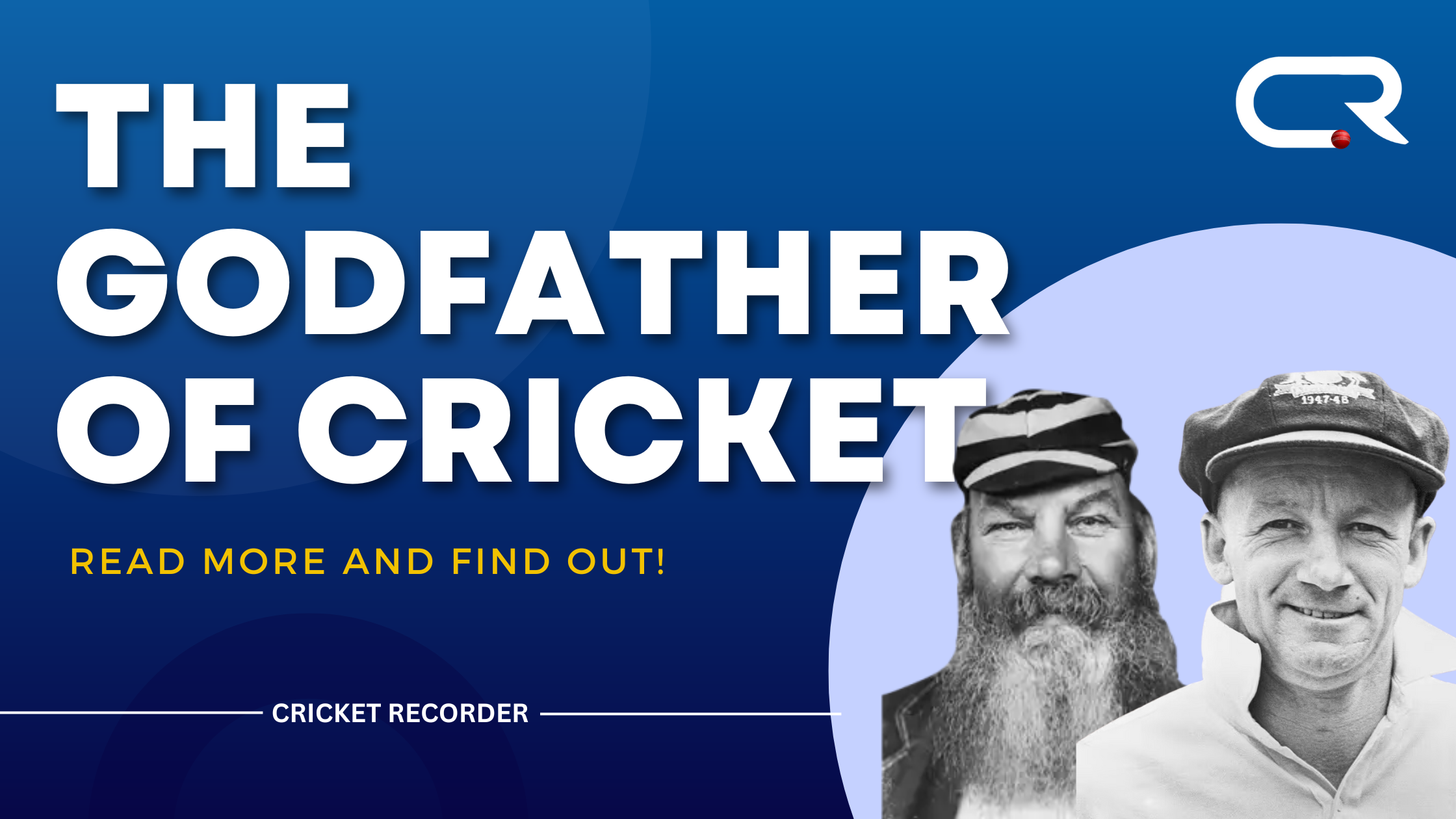 Godfather of Cricket