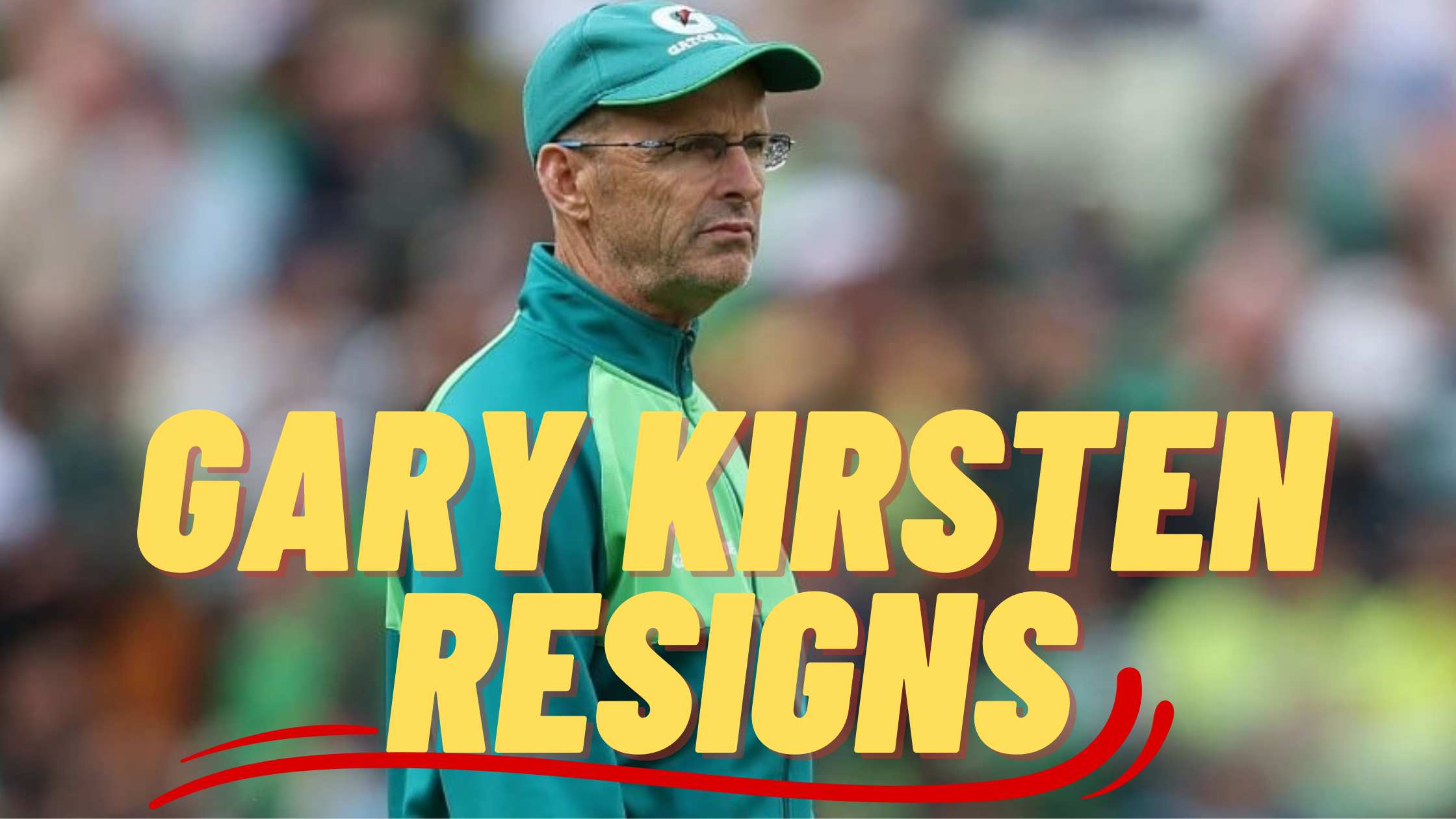 Gary Kirsten Resigns